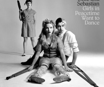 BELLE & SEBASTIAN - GIRLS ON PEACETIME WANT..