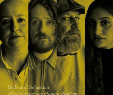 BELLE & SEBASTIAN - HOW TO SOLVE OUR HUMAN 2