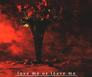 COUGHLAN, MARY - LOVE ME OR LEAVE ME