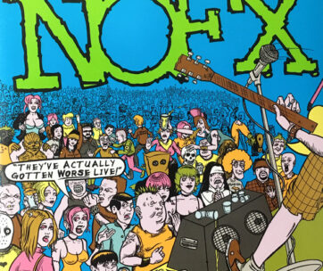 NOFX - THEY'VE ACTUALLY GOTTEN..