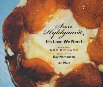 HYLDGAARD, SUSI - IT'S LOVE WE NEED