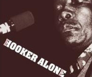 HOOKER, JOHN LEE - ALONE VOL.1