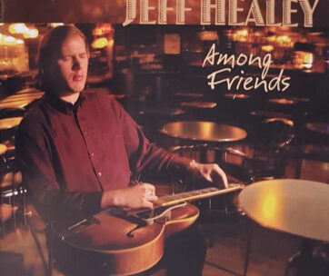 HEALEY, JEFF - AMONG FRIENDS