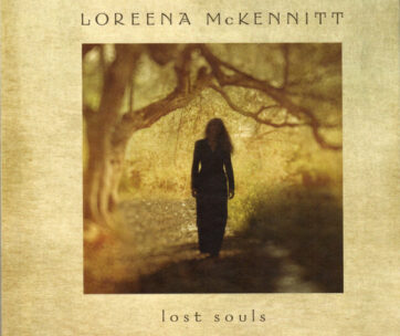 MCKENNITT, LOREENA - LOST SOULS -DELUXE-