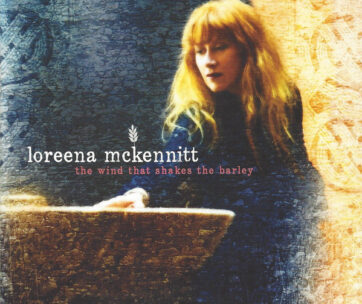 MCKENNITT, LOREENA - WIND THAT SHAKES THE..