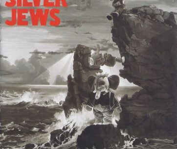 SILVER JEWS - LOOKOUT..