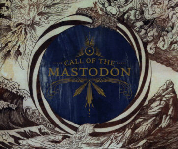 MASTODON - CALL OF THE MASTODON