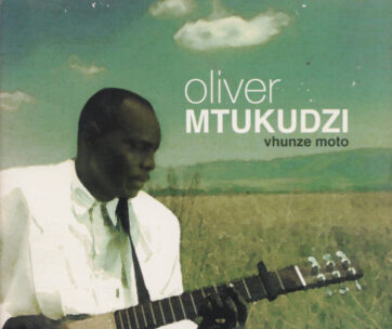 MTUKUDZI, OLIVER - VHUNZE MOTO