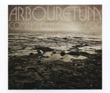 ARBOURETUM - COMING OUT OF THE FOG