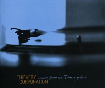 THIEVERY CORPORATION - SOUNDS FROM THE THIEVERY