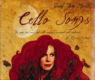 MORRIS, SARAH JANE - CELLO SONGS