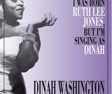 WASHINGTON, DINAH - I WAS BORN RUTH LEE JONES