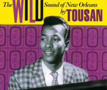 TOUSSAINT, ALLEN - WILD SOUND OF NEW ORLEANS