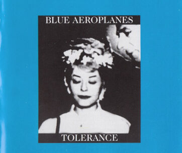 BLUE AEROPLANES - TOLERANCE/BOP ART