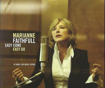 FAITHFULL, MARIANNE - EASY COME EASY GO