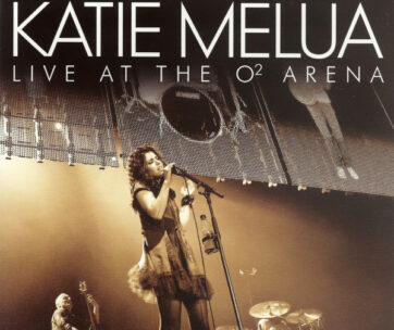 MELUA, KATIE - LIVE AT THE O2 ARENA