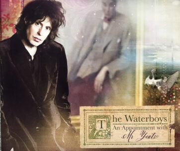 WATERBOYS - AN APPOINTMENT WITH MR...