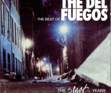 DEL FUEGOS - BEST OF: SLASH YEARS