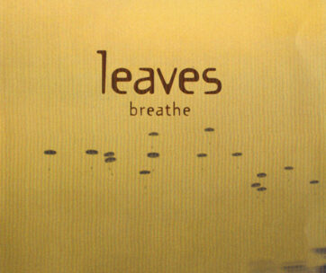 LEAVES - BREATHE