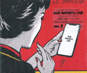 DJ SHADOW - OUR PATHETIC AGE