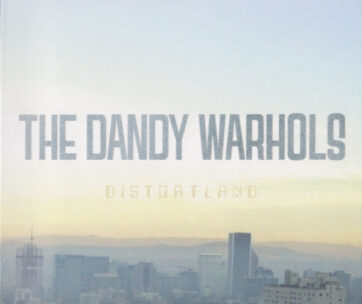 DANDY WARHOLS - DISTORTLAND