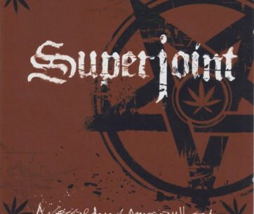 SUPERJOINT RITUAL - LETHAL DOSE OF