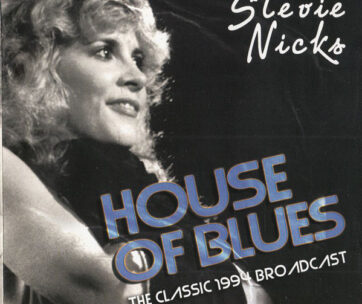 NICKS, STEVIE - HOUSE OF BLUES