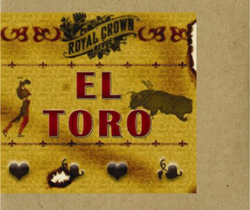 ROYAL CROWN REVUE - EL TORO