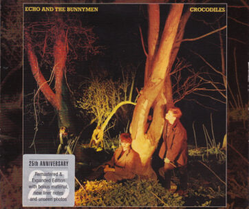 ECHO & THE BUNNYMEN - CROCODILES + 10