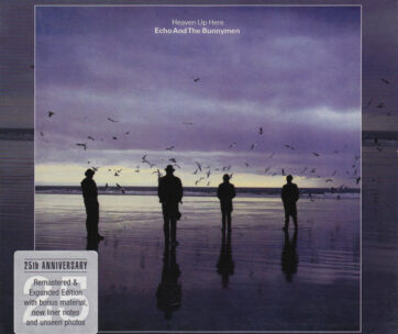 ECHO & THE BUNNYMEN - HEAVEN UP HERE + 5