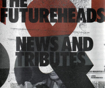 FUTUREHEADS - NEWS AND TRIBUTES