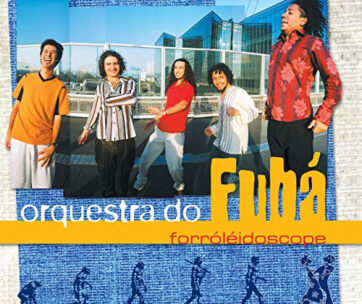 ORQUESTRA DO FUBA - FORROLEIDOSCOPE