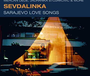 DEDE, MERCAN - SEVDALINKA -SARAJEVO LOVE