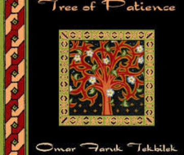 TEKBILEK, OMAR FARUK - TREE OF PATIENCE