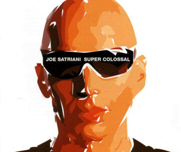 SATRIANI, JOE - SUPER COLOSSAL