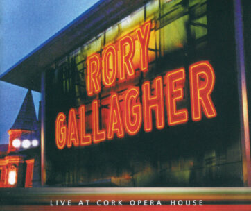 GALLAGHER, RORY - LIVE AT CORK OPERA HOUSE