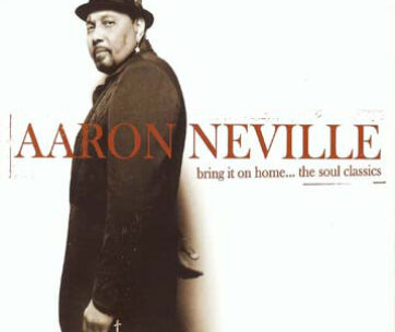 NEVILLE, AARON - BRING IT ON HOME:THE SOUL