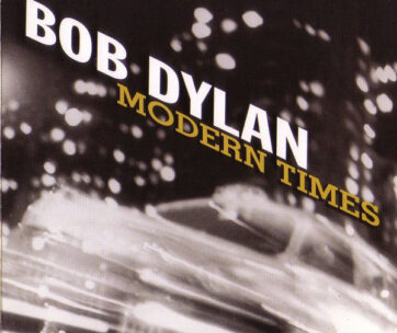 DYLAN, BOB - MODERN TIMES