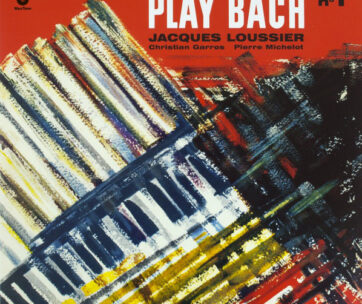 LOUSSIER, JACQUES/GARROS, - PLAY BACH VOL.1 -HQ/LTD-