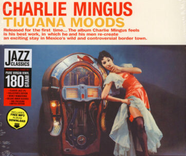 MINGUS, CHARLES - TIJUANA MOODS+1 BONUS TRA