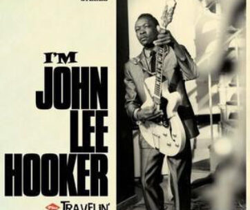 HOOKER, JOHN LEE - I'M JOHN LEE HOOKER/..