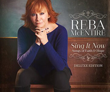 MCENTIRE, REBA - SING IT NOW:.. -DELUXE-