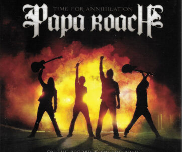 PAPA ROACH - TIME FOR ANNIHILATION+DVD