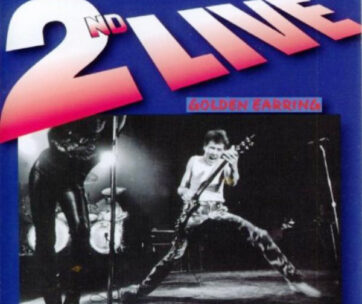 GOLDEN EARRING - 2ND LIVE