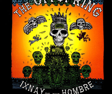 OFFSPRING - IXNAY ON THE HOMBRE