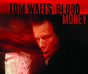 WAITS, TOM - BLOOD MONEY -HQ-