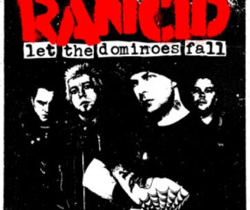 RANCID - LET THE DOMINOES FALL