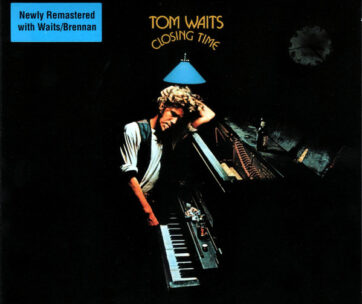 WAITS, TOM - CLOSING TIME-REMASTERED