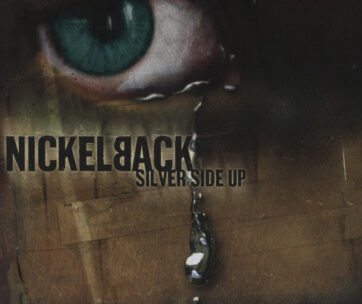 NICKELBACK - SILVER SIDE UP