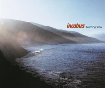 INCUBUS - MORNING VIEW